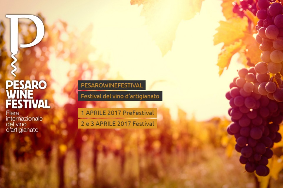 Pesaro Wine Festival: dall'1 al 3 aprile nelle marche si celebra la cultura del vino