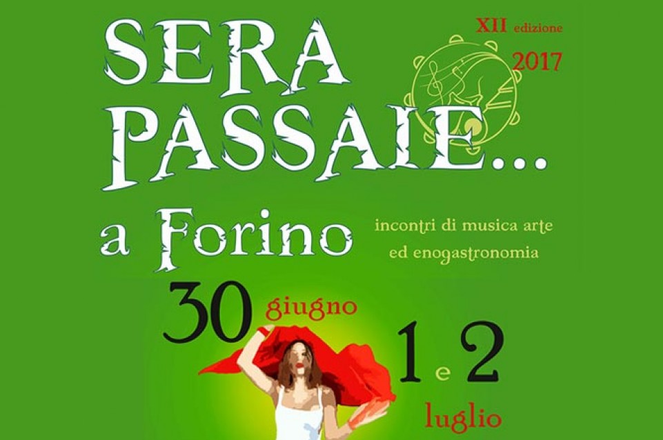 Sera Passaie… a Forino: dal 30 giugno al 2 luglio musica, gusto e tradizione 