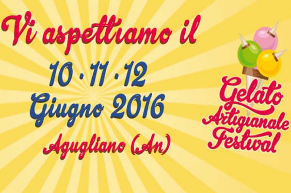 Dal 10 al 12 giugno ad Agugliano torna la dolcezza con il "Festival del Gelato Artigianale"