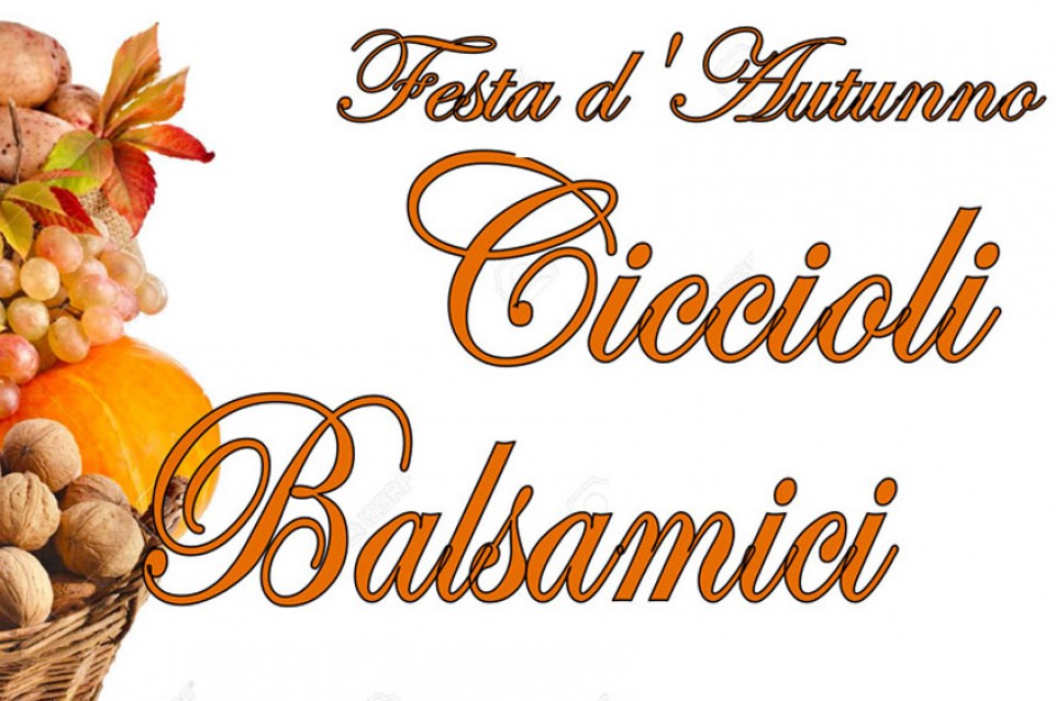 Il 28 e 29 ottobre ad Albinea vi aspetta la "Festa d'Autunno – Ciccioli Balsamici" 