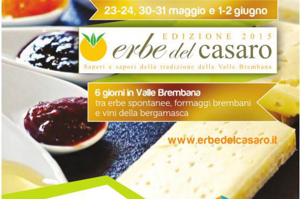 Dal 23 maggio al 2 giugno nell'Altobrembo tornano le "Erbe del Casaro" Dal 23 maggio al 2 giugno nell'Altobrembo tornano le "Erbe del Casaro"