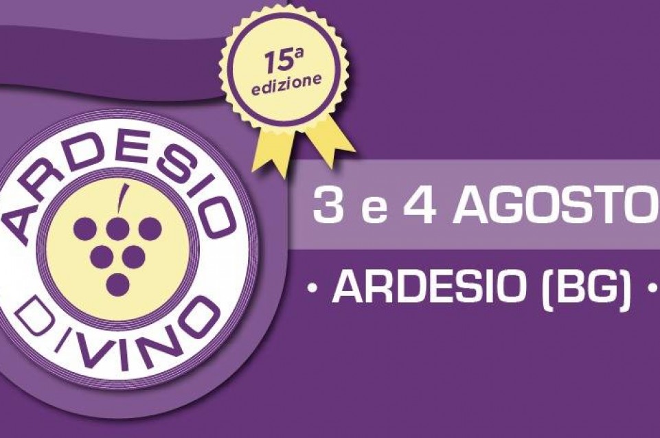 Ardesio DiVino: il 3 e 4 agosto ad Ardesio arriva l'enogastronomia  