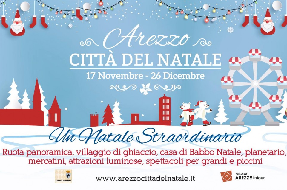 Dal 17 novembre al 26 dicembre appuntamento con Arezzo Città del Natale 