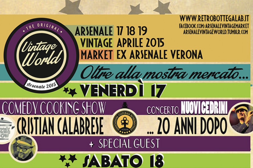 Il 17 aprile all'"Arsenale Vintage World" di Verona vi aspetta il Comedy Cooking Show Il 17 aprile all'"Arsenale Vintage World" di Verona vi aspetta il Comedy Cooking Show