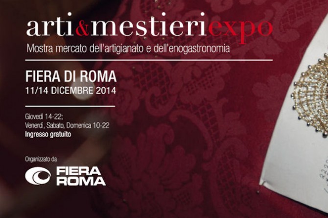 Arti & Mestieri Expo: dall'11 al 14 dicembre alla Fiera di Roma Arti & Mestieri Expo: dall'11 al 14 dicembre alla Fiera di Roma