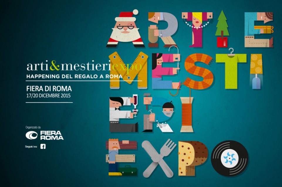 Arti & Mestieri Expo: dal 17 al 20 dicembre alla fiera di Roma Arti & Mestieri Expo: dal 17 al 20 dicembre alla fiera di Roma