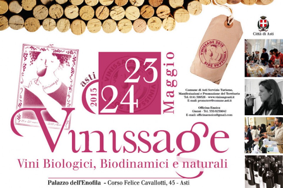 Il 23 e 24 maggio ad Asti arrivano i vini naturali con "Vinissage" Il 23 e 24 maggio ad Asti arrivano i vini naturali con "Vinissage"