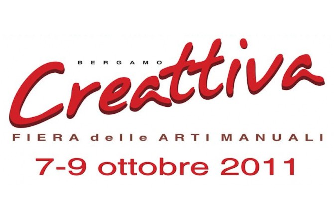 Bergamo Creattiva dal 7 al 9 ottobre 2011 Bergamo Creattiva dal 7 al 9 ottobre 2011