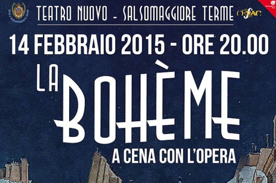 La Bohème - Dinner Theatre: teatro e gastronomia vi aspettano a Salsomaggiore il 14 febbraio La Bohème - Dinner Theatre: teatro e gastronomia vi aspettano a Salsomaggiore il 14 febbraio