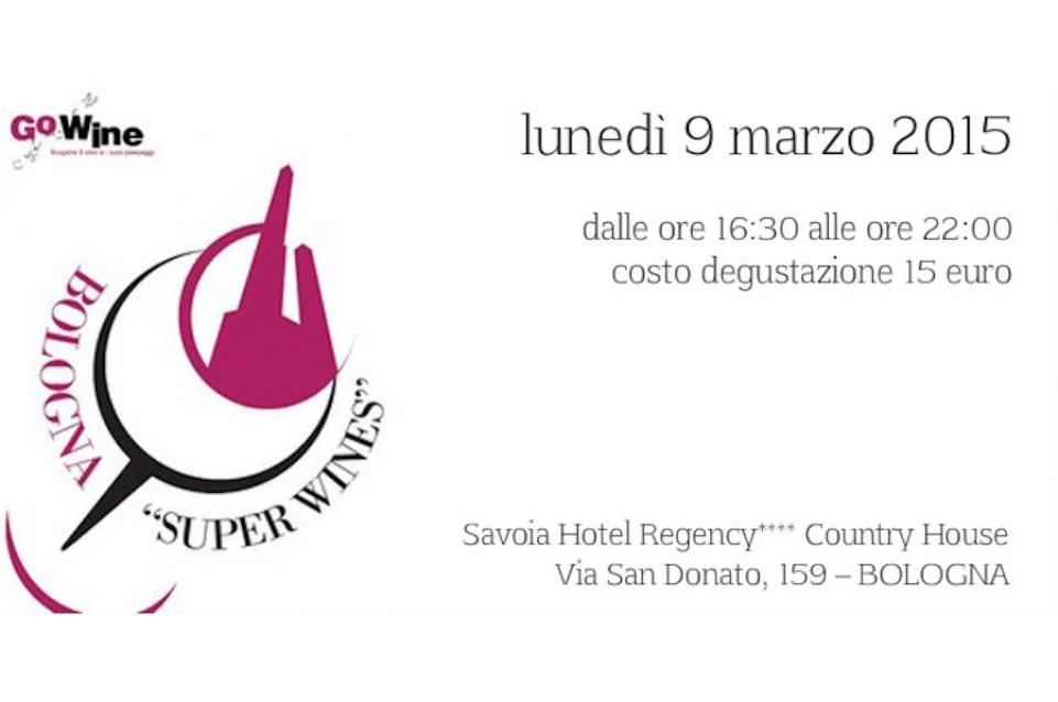Il 9 marzo a Bologna vi aspettano i migliori vini italiani a "Super Wines" Il 9 marzo a Bologna vi aspettano i migliori vini italiani a "Super Wines"