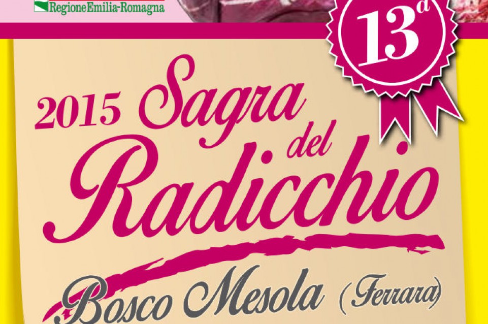 A Bosco Mesola a fine settembre torna la gustosa "Sagra del Radicchio"