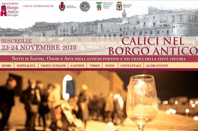 Calici nel Borgo Antico dal 23 al 24/11/2012 a Bisceglie (BA) Calici nel Borgo Antico dal 23 al 24/11/2012 a Bisceglie (BA)