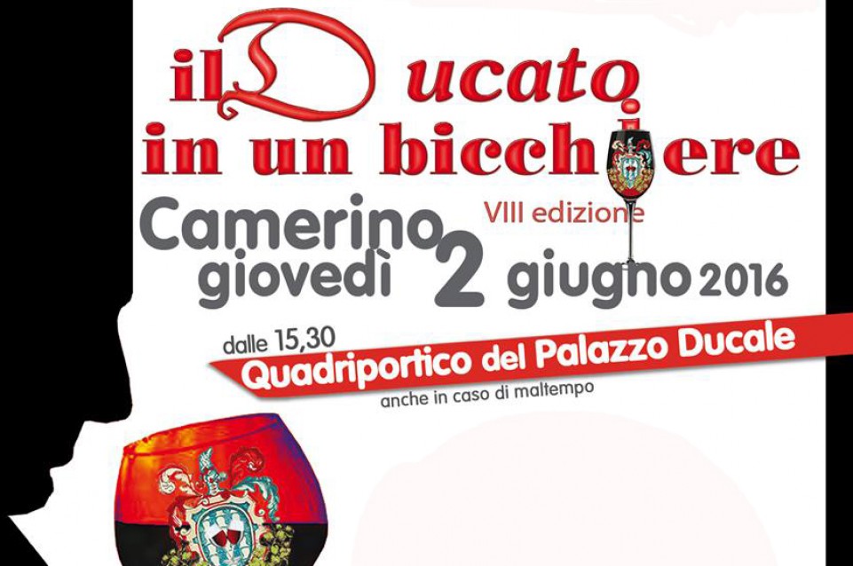 Giovedì 2 giugno a Camerino appuntamento con il "Ducato in un bicchiere" 