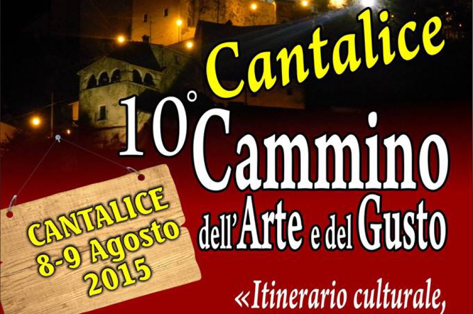 A Cantalice l'8 e 9 agosto vi aspetta "Il cammino dell'arte e del gusto" 