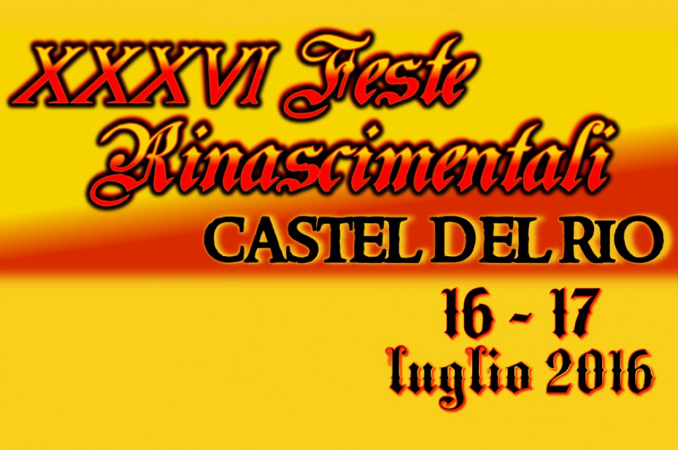 Il 16 e 17 luglio a Castel del Rio tornano le "Feste Rinascimentali"