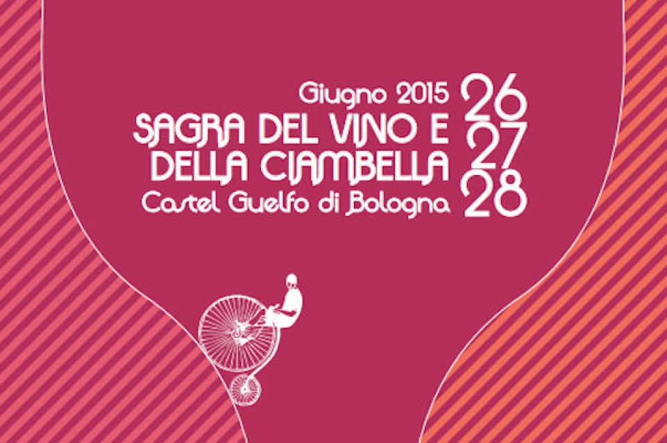 Dal 26 al 28 giugno a Castel Guelfo arriva la "Sagra del Vino e della Ciambella"