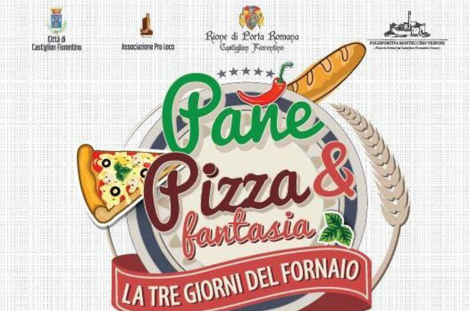 Dal 19 al 21 febbraio a Castiglion Fiorentino torna "Pane, pizza e fantasia" 