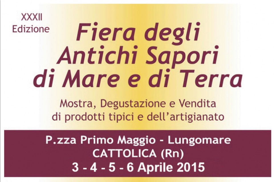 Fiera degli Antichi Sapori di Mare e di Terra: a Cattolica dal 3 al 6 aprile Fiera degli Antichi Sapori di Mare e di Terra: a Cattolica dal 3 al 6 aprile