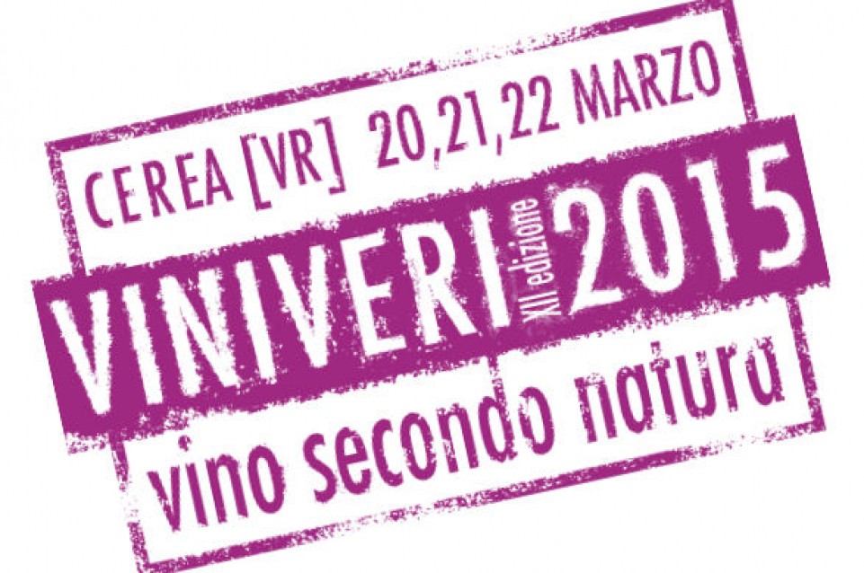 Dal 20 al 22 marzo a Cerea vi aspetta "Vini Veri 2015 - Vini secondo Natura" Dal 20 al 22 marzo a Cerea vi aspetta "Vini Veri 2015 - Vini secondo Natura"