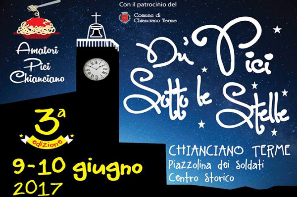 A Chianciano Terme il 9 e 10 giugno arriva il gusto con "Du' Pici sotto le stelle" 