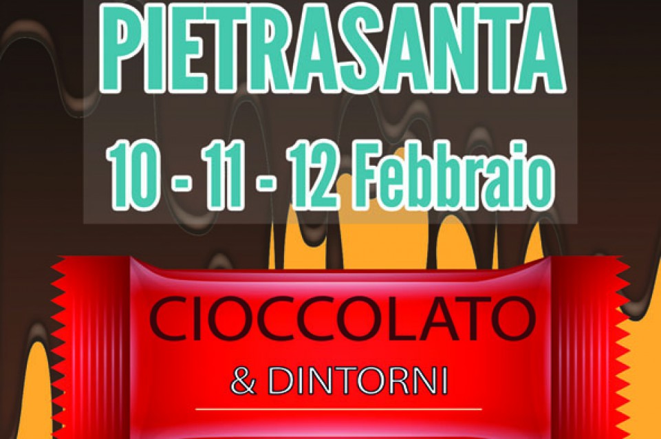 Cioccolato&dintorni: dal 10 al 12 febbraio a Pietrasanta