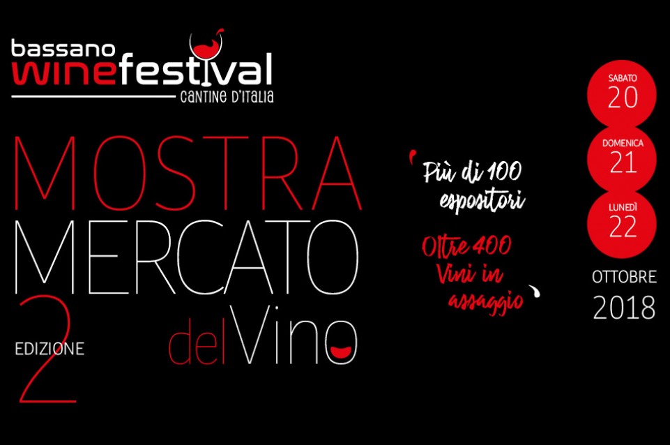 Dal 20 al 22 ottobre torna il "Bassano Wine Festival" 