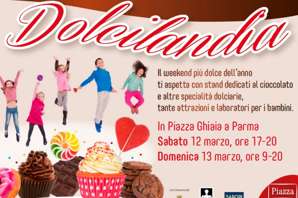 Dolcilandia: a Parma la festa dei golosi vi aspetta il 12 e 13 marzo Dolcilandia: a Parma la festa dei golosi vi aspetta il 12 e 13 marzo