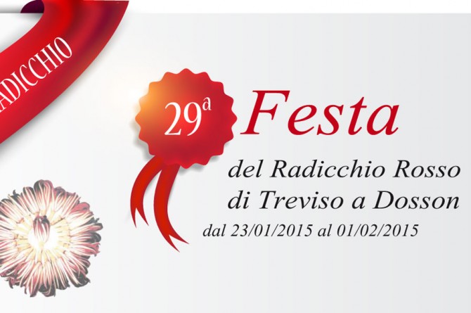Dal 23 gennaio all'1 febbraio a Dosson di Casier arriva la "Festa del Radicchio Rosso di Treviso" Dal 23 gennaio all'1 febbraio a Dosson di Casier arriva la "Festa del Radicchio Rosso di Treviso"