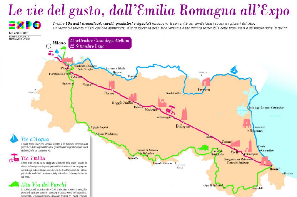 "L'Emilia Romagna in viaggio verso Expo" dal 7 agosto al 22 settembre fra gusto e tradizione "L'Emilia Romagna in viaggio verso Expo" dal 7 agosto al 22 settembre fra gusto e tradizione