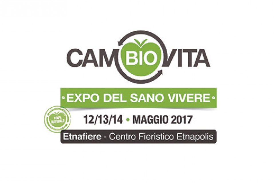 Dal 12 al 14 maggio a Etnafiere appuntamento con CamBIOvita