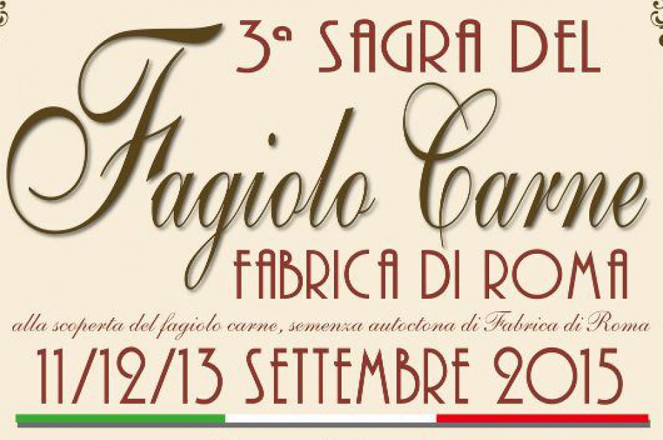 A Fabrica di Roma dall'11 al 13 settembre vi aspetta la "Sagra del Fagiolo carne"