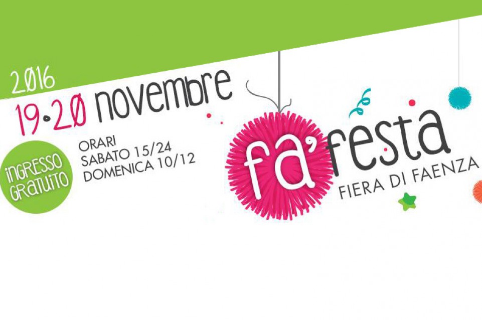 A Faenza il 19 e 20 novembre appuntamento con "Fa' Festa"