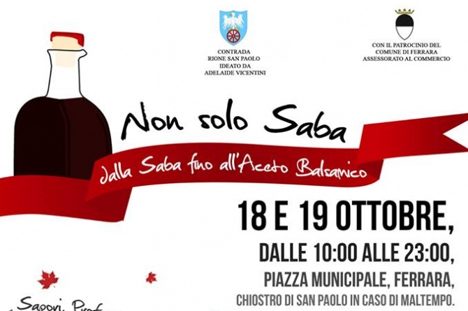 Il 18 ed il 19 ottobre a Ferrara "Non solo Saba": un viaggio dalla Saba all'Aceto Balsamico