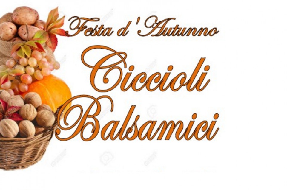 Festa d'Autunno - Ciccioli Balsamici: ad Albinea il 29 e 30 ottobre Festa d'Autunno - Ciccioli Balsamici: ad Albinea il 29 e 30 ottobre