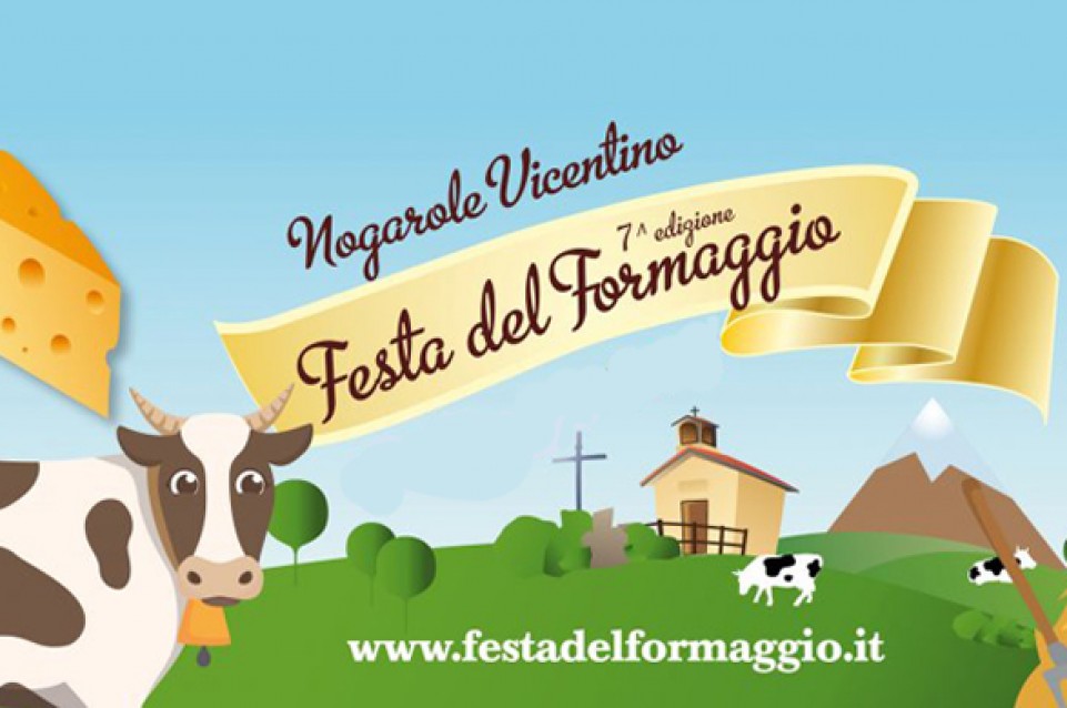 Festa del Formaggio: dal 5 al 7 maggio a Nogarole Vicentino Festa del Formaggio: dal 5 al 7 maggio a Nogarole Vicentino