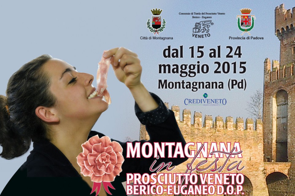 Dal 15 al 24 maggio a Montagnana arriva la "Festa del Prosciutto Veneto Berico euganeo dop"