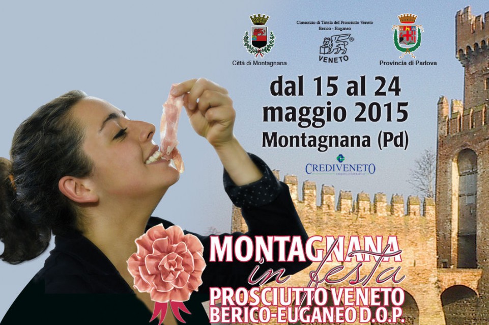 Dal 15 al 24 maggio a Montagnana arriva la "Festa del Prosciutto Veneto Berico euganeo dop" Dal 15 al 24 maggio a Montagnana arriva la "Festa del Prosciutto Veneto Berico euganeo dop"