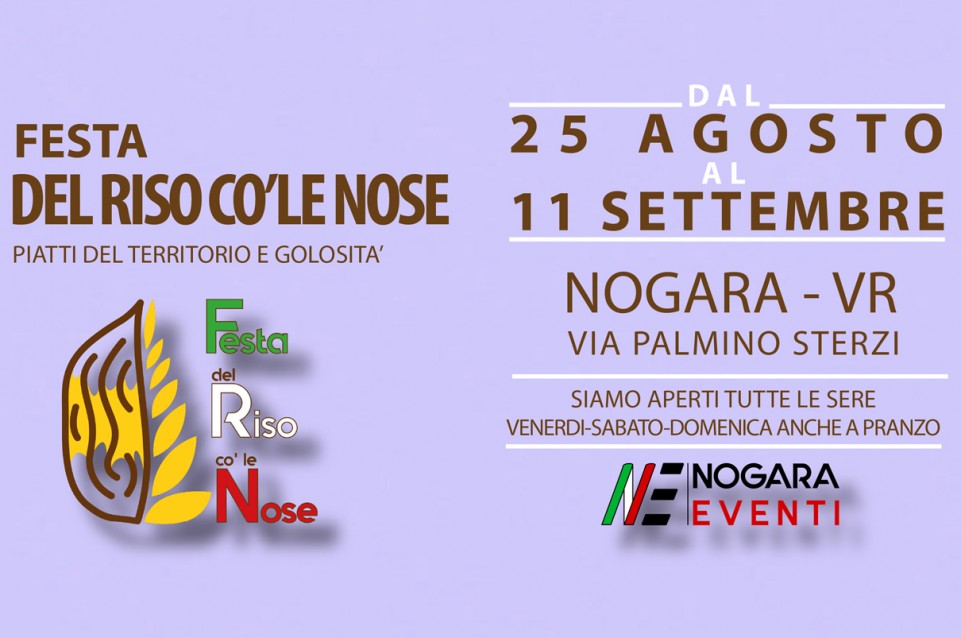 Festa del Riso co’le Nose: dal 25 agosto all’11 settembre a Nogara