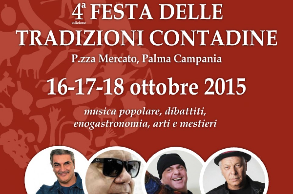 Festa delle Tradizioni Contadine: a Palma Campania dal 16 al 18 ottobre Festa delle Tradizioni Contadine: a Palma Campania dal 16 al 18 ottobre
