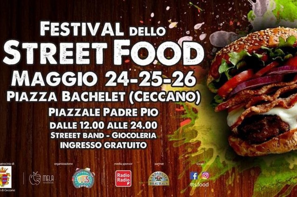 Dal 24 al 26 Maggio il Festival dello Street Food vi aspetta a Ceccano 