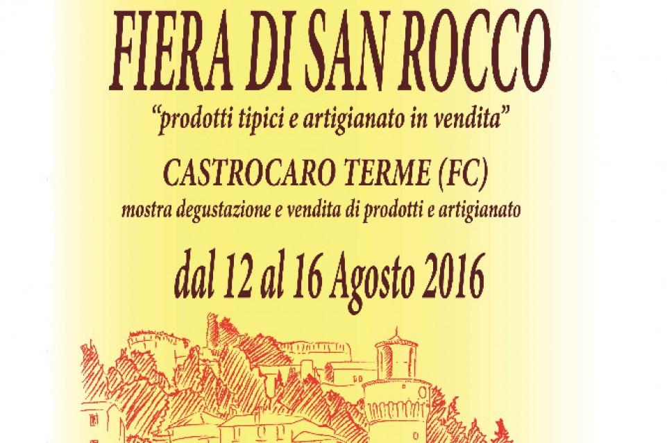Fiera di San Rocco: dal 12 al 16 agosto gusto e artigianato a Castrocaro Terme 