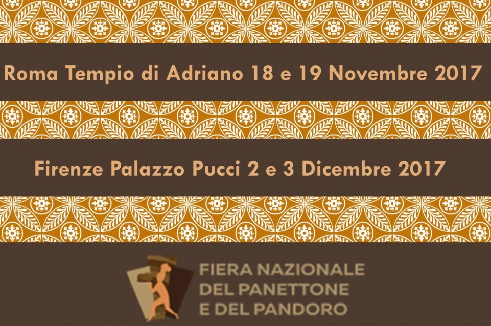 Fiera Nazionale del Panettone e del Pandoro: 18 e 19 novembre a Roma e 2 e 3 dicembre a Firenze