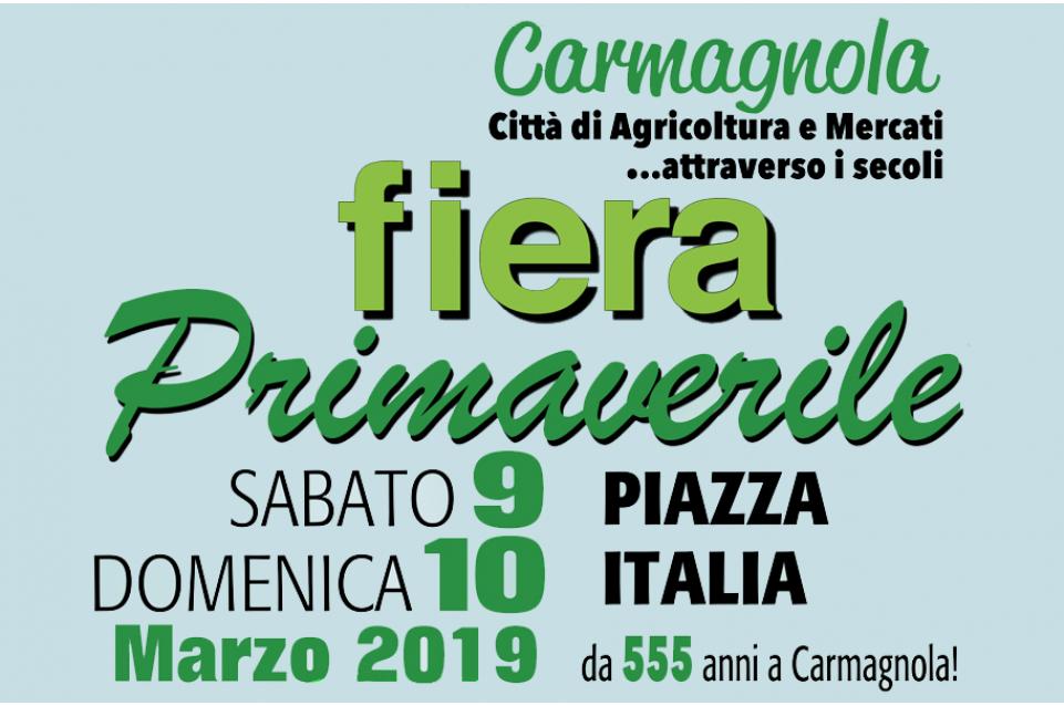 Il 9 e 10 marzo appuntamento con la "Fiera Primaverile di Carmagnola" Il 9 e 10 marzo appuntamento con la "Fiera Primaverile di Carmagnola"