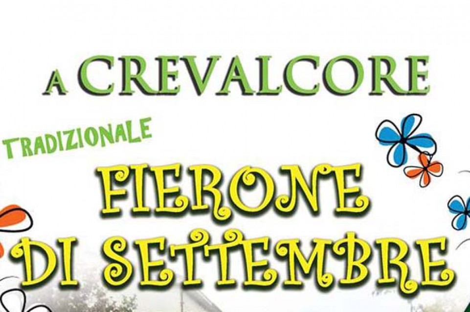 Fierone di Settembre: a Crevalcore Il 16 e 17 settembre 