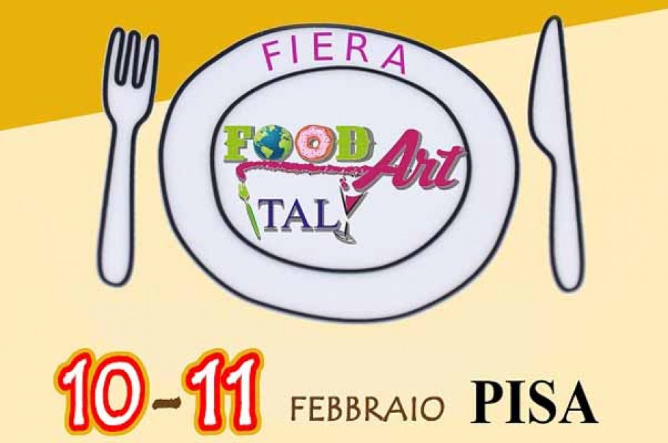 Food Art Italy fiera Eno-Gastronomica e Street Food: a Pisa il 10 e 11 febbraio