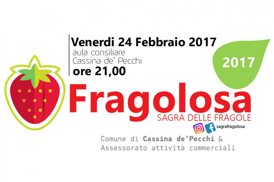 Fragolosa: il 13 e 14 maggio a Cassina de Pecchi torna l'appuntamento col gusto