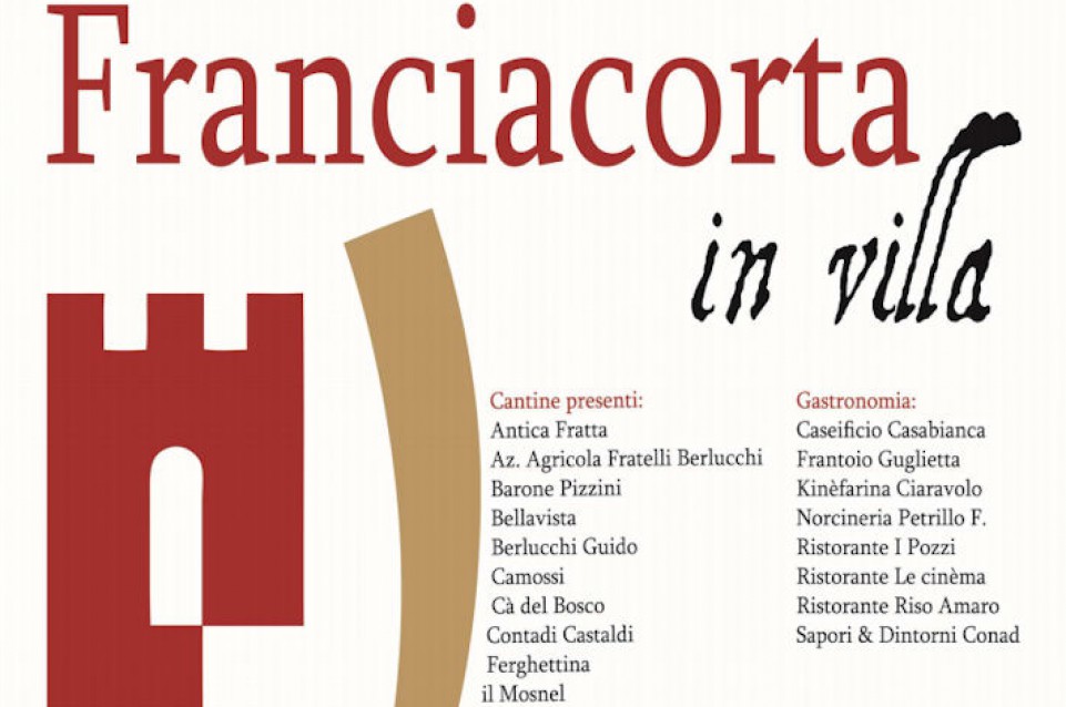 Franciacorta in Villa: il 27 e 28 giugno a Fondi vi aspettano le più famose bollicine italiane