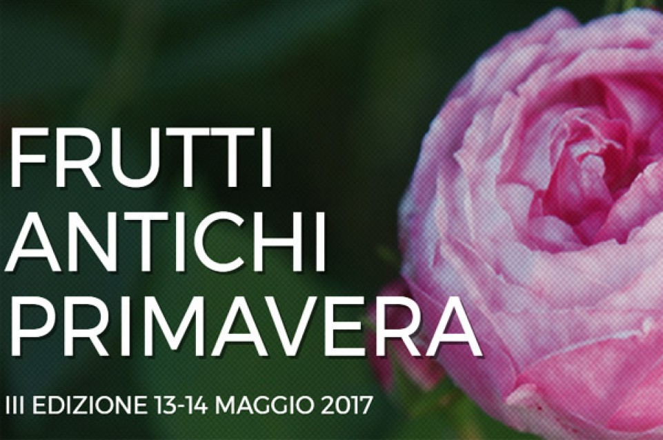 Frutti Antichi: il 13 e 14 maggio al Catello di Paderna