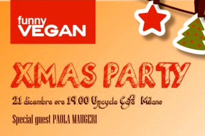 Funny Vegan Xmas Party: domenica 21 dicembre a Milano Funny Vegan Xmas Party: domenica 21 dicembre a Milano