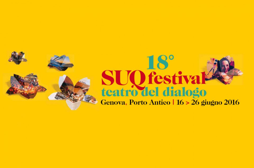 Dal 16 al 26 giugno a Genova vi aspetta il "SUQ Festival"